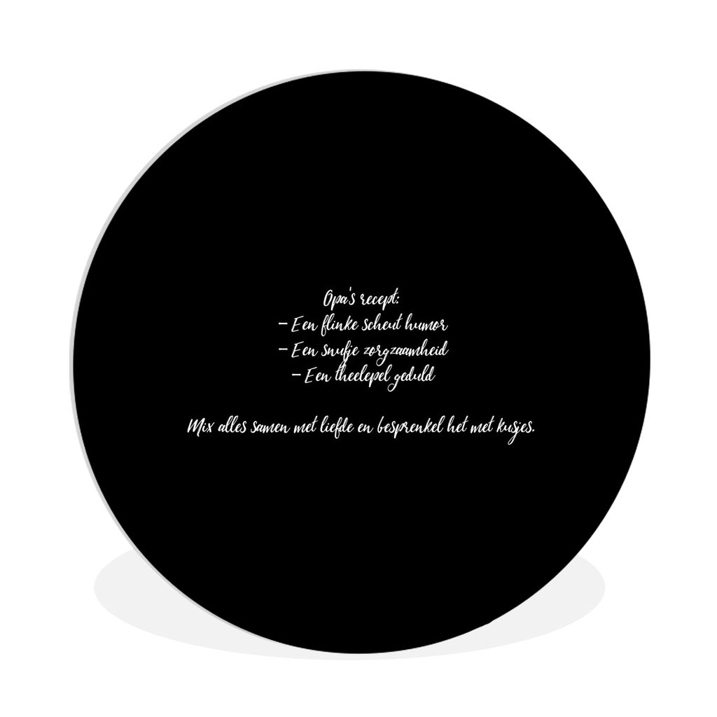 MuchoWow Rundes Wandbild - Runde Bilder Großvaters Rezept - Zitate - Sprichwörter - Großvater Ø 90 cm Kreis Wanddekoration Kunststoff - Wandk...