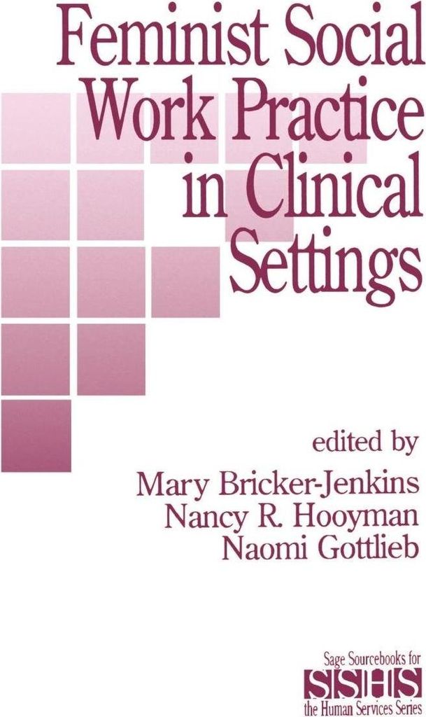 Feminist Social Work Practice in Clinical Settings