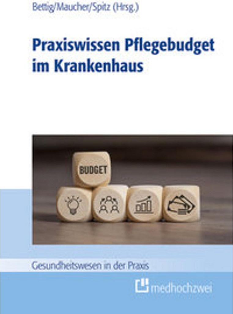 Praxiswissen Pflegebudget im Krankenhaus