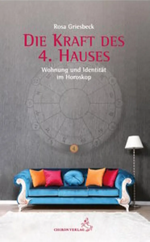 Guide Die Kraft des 4. Hauses pour Analyser son Thème Astral Intime