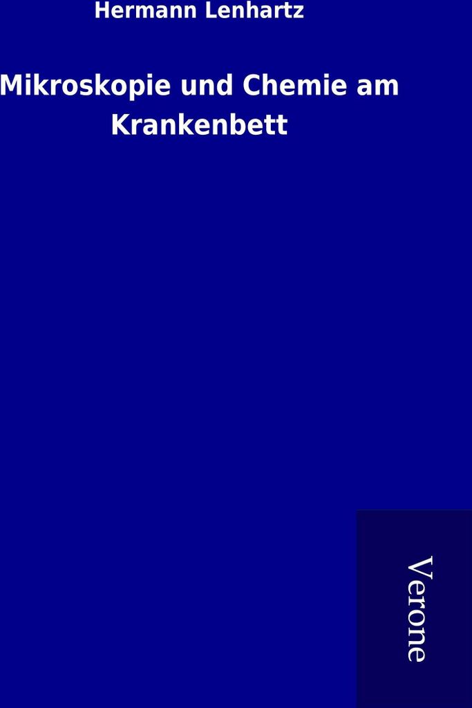 Mikroskopie und Chemie am Krankenbett