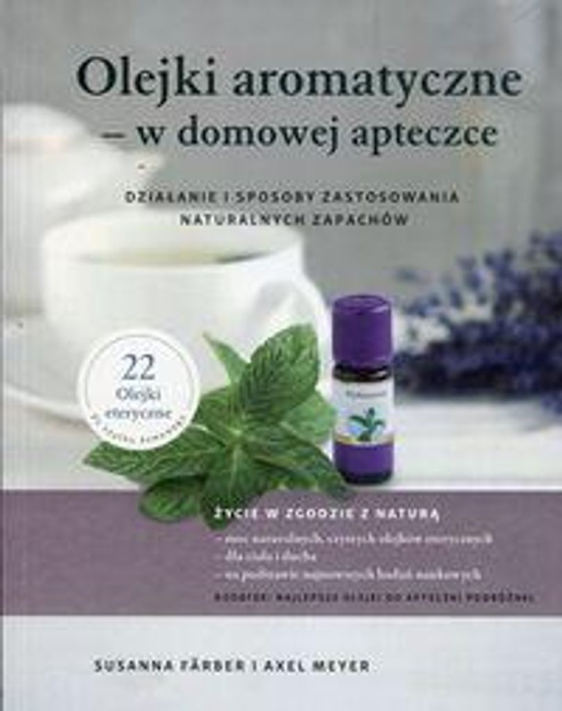Olejki aromatyczne w domowej apteczce (Buch auf Polnisch)