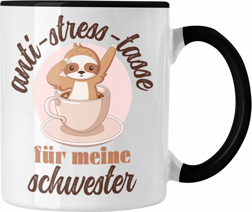 Trendation - Anti Stress Tasse Geschenk Schwesterherz Produktbild 
