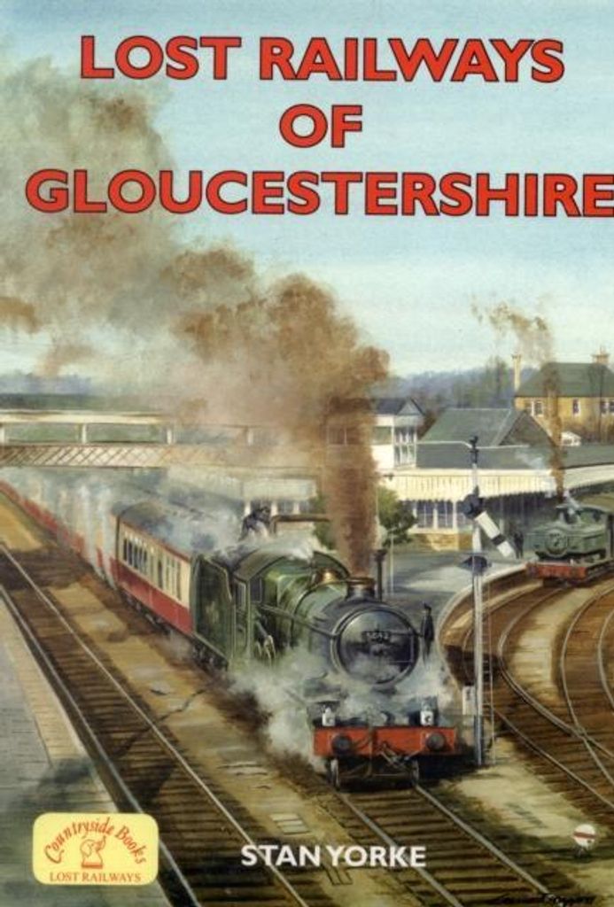Lost Railways Of Gloucestershire – Lingua: Inglese