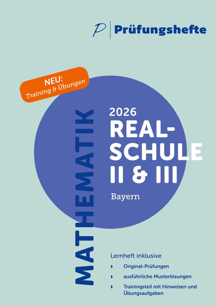Prüfungsheft & Training - 2026 Mathematik II & III Realschulabschluss - Bayern - Original-Prüfungen und Lösungen