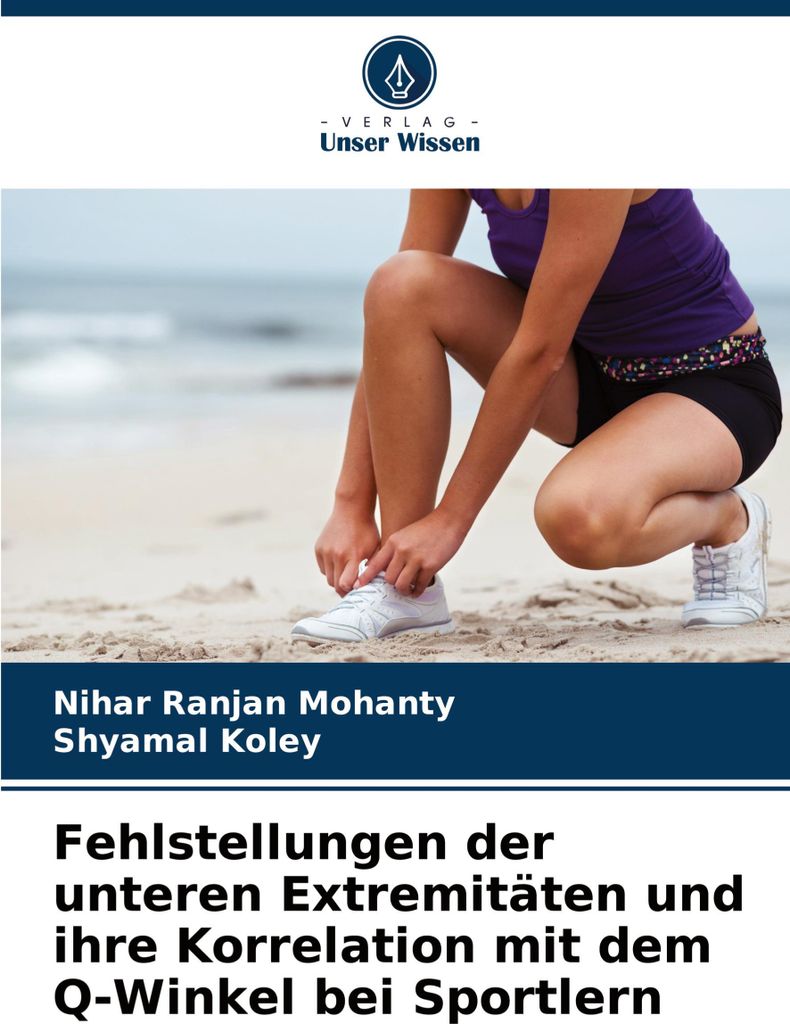 Fehlstellungen der unteren Extremitäten und ihre Korrelation mit dem Q-Winkel bei Sportlern