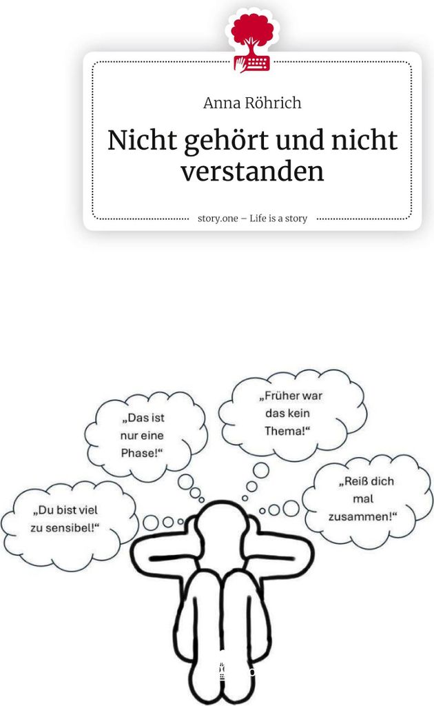 Nicht gehört und nicht verstanden. Life is a Story - story.one