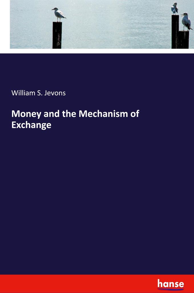Money and the Mechanism of Exchange