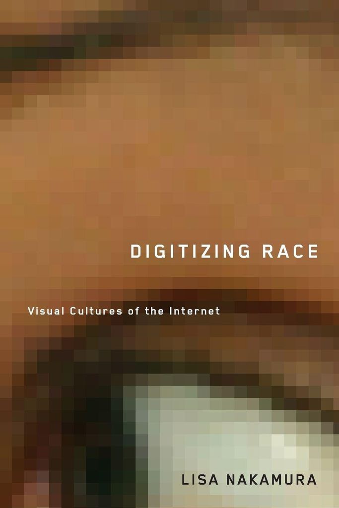 Digitizing Race.by Nakamura, Lisa New