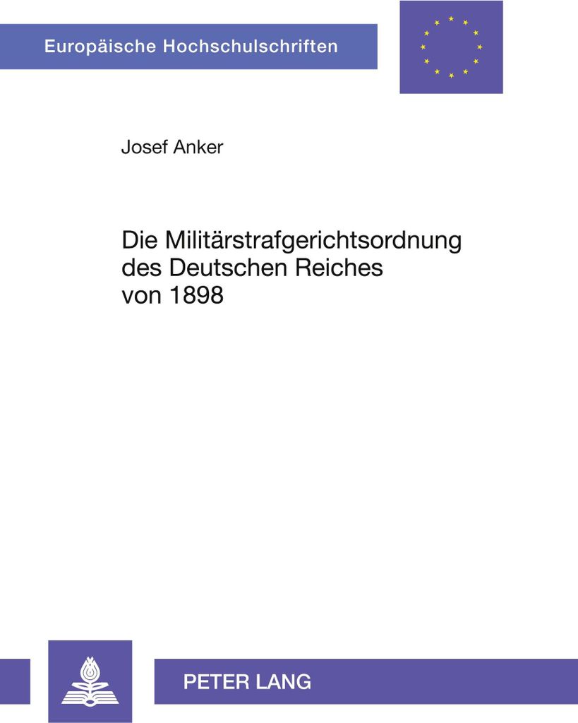 Die Militärstrafgerichtsordnung des Deutschen Reiches von 1898