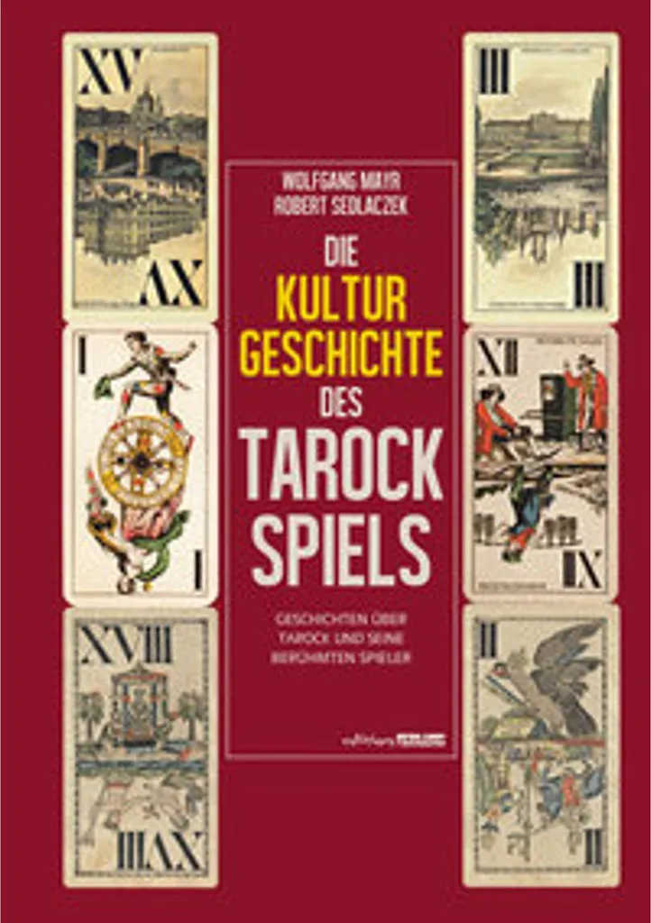 Comprendre le Tarot : Livre Die Kulturgeschichte des Tarockspiels