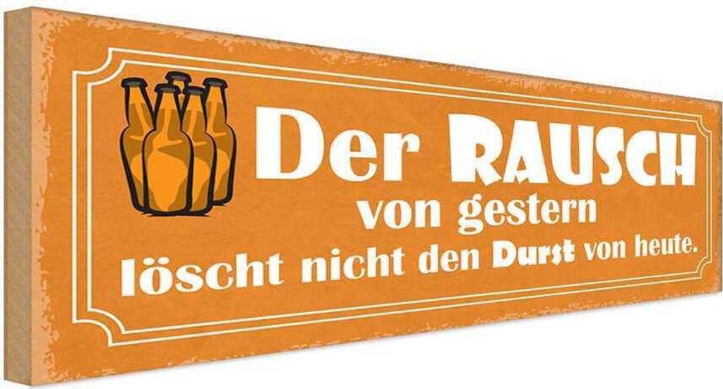 vianmo Holzschild 10x27 cm der Rausch gestern löscht nicht Spruch Zitat