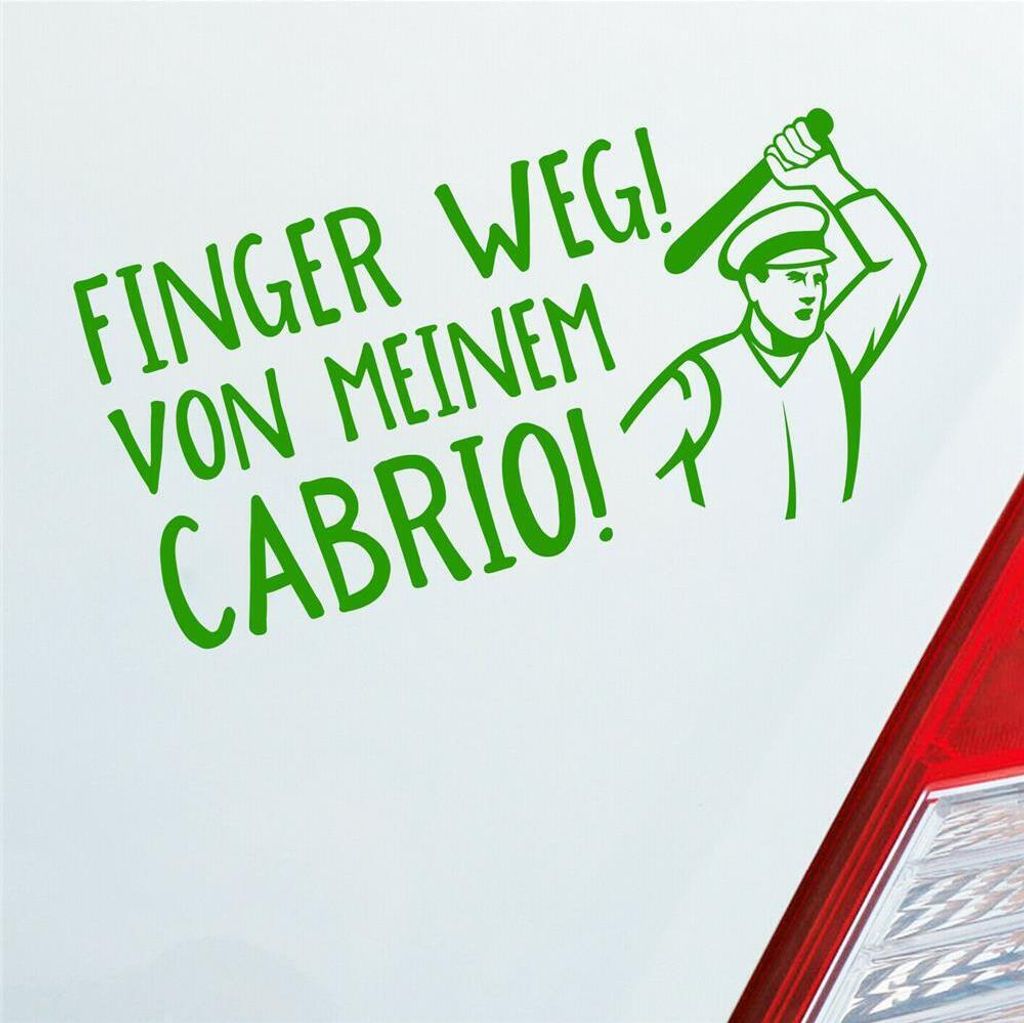 Auto Aufkleber Finger weg! von meinem Cabrio! Car 19,5x10 cm Hellgrün Sticker Heckscheibenaufkleber
