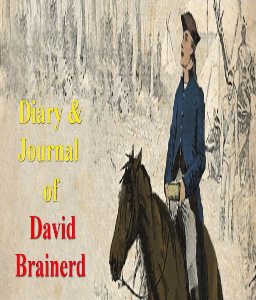 Diary & Journal of David Brainerd