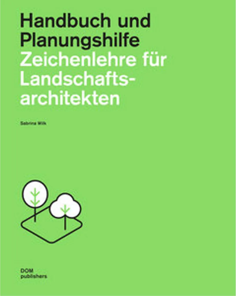 Manuel de Graphisme Paysager Zeichenlehre Techniques de Représentation