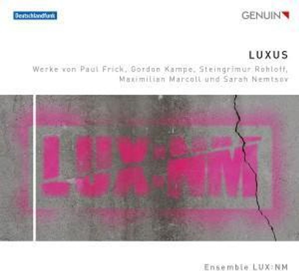 Ensemble LUX:NM: LUXUS (Weltersteinsp.)