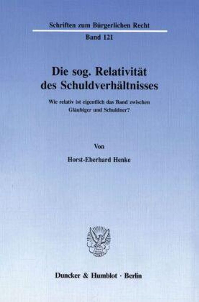 Die sog. Relativität des Schuldverhältnisses.