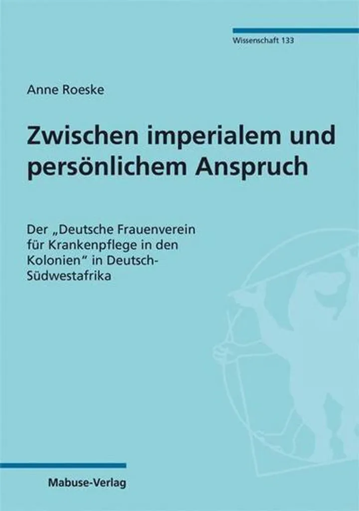 Ouvrage de Recherche Colonialisme et Santé - Zwischen imperialem Anspruch