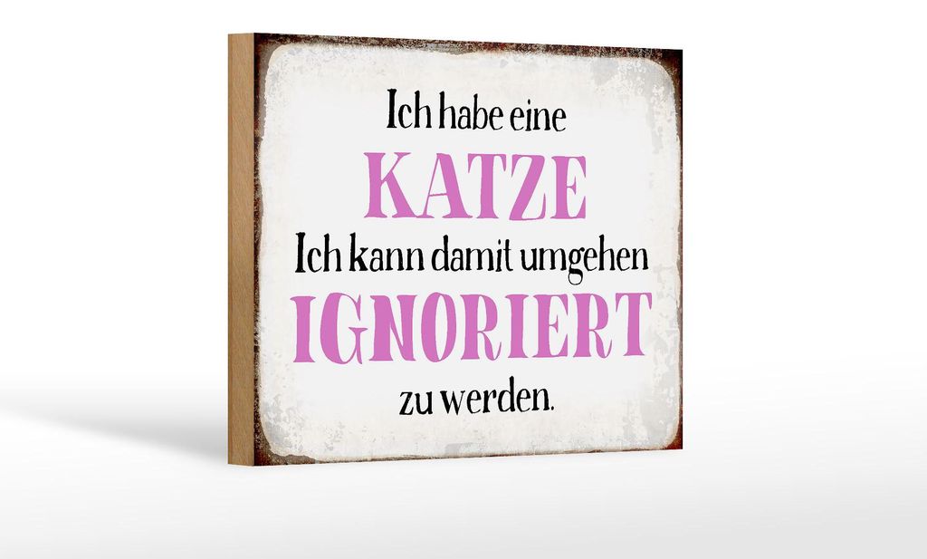 Holzschild Spruch 18x12cm habe Katze kann ignoriert werden