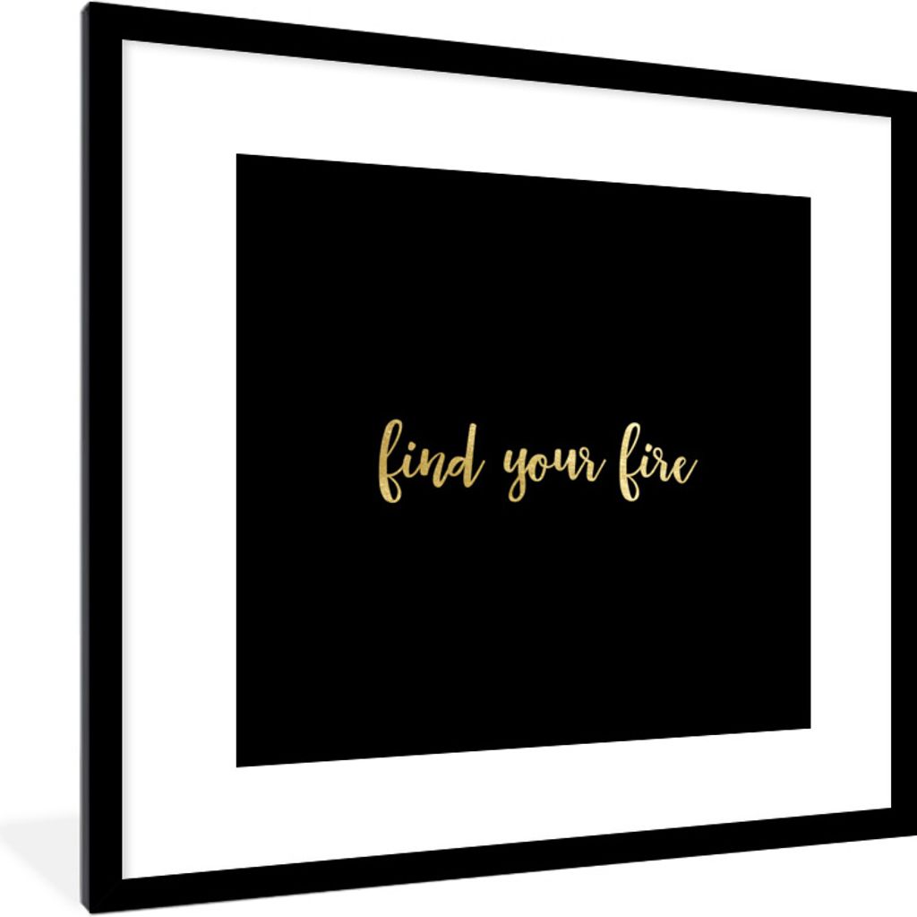 MuchoWow Gerahmtes Poster Zitate - Feuer - Gold - Schwarz 40x40 cm - Poster mit Schwarzem Bilderrahmen Wandposter Rahmen Foto Bilder - Poster - P...