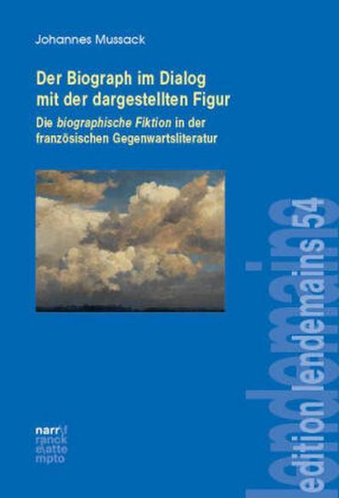Die biographische Fiktion in der französischen Gegenwartsliteratur