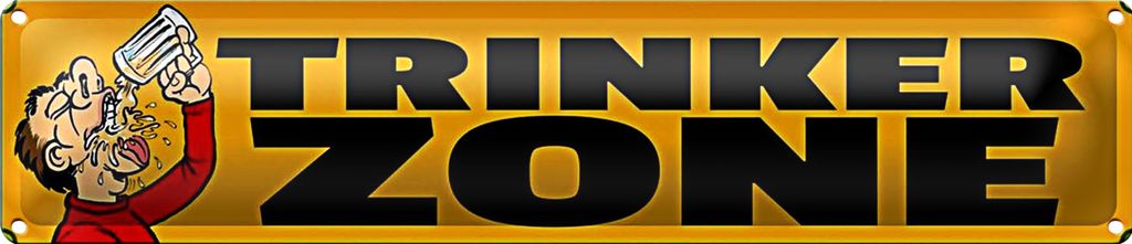 Blechschild Spruch 46x10cm Bier Trinker Zone Dekoration