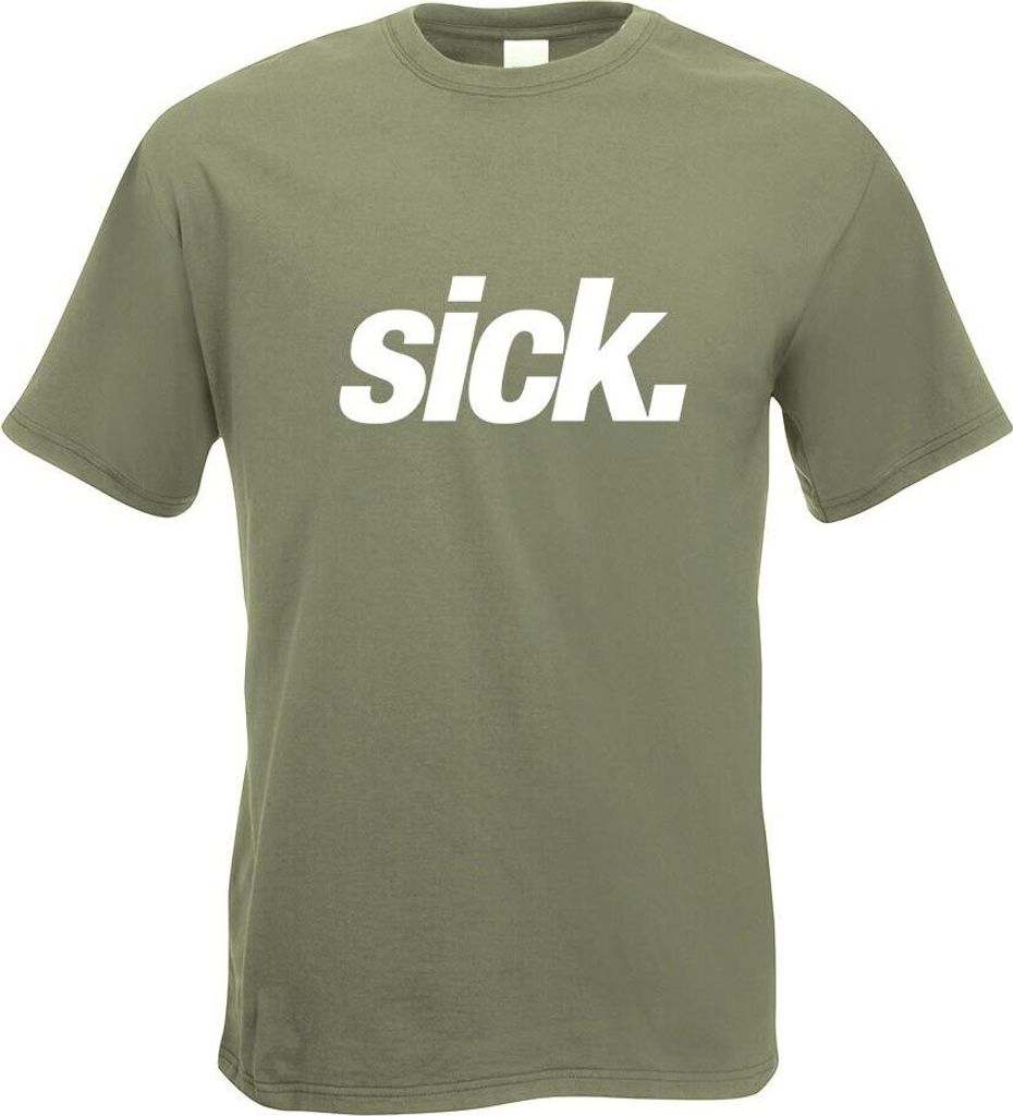 Kiwistar - T-Shirt - Olive - Sick - Leider geil - krank - Crazy Motiv Bedruckt Funshirt Design Print - mit Motiv Bedruckt - Funshirt Design - Sport...