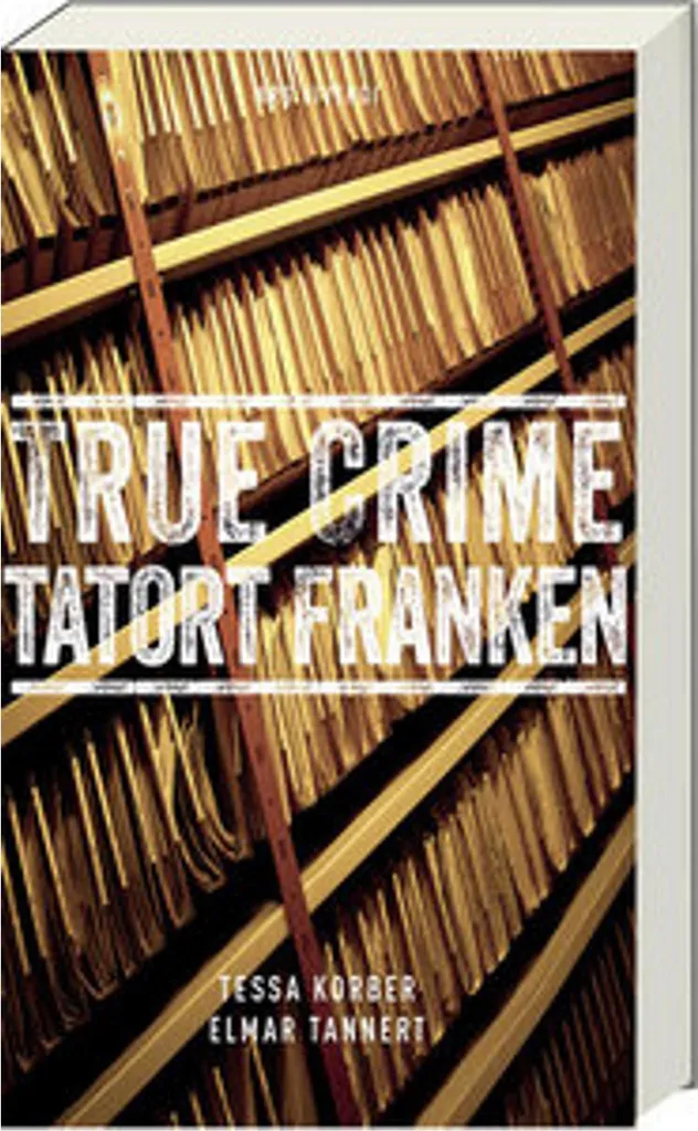 Tout sur les Crimes de Franconie avec le Livre True Crime Tatort Franken