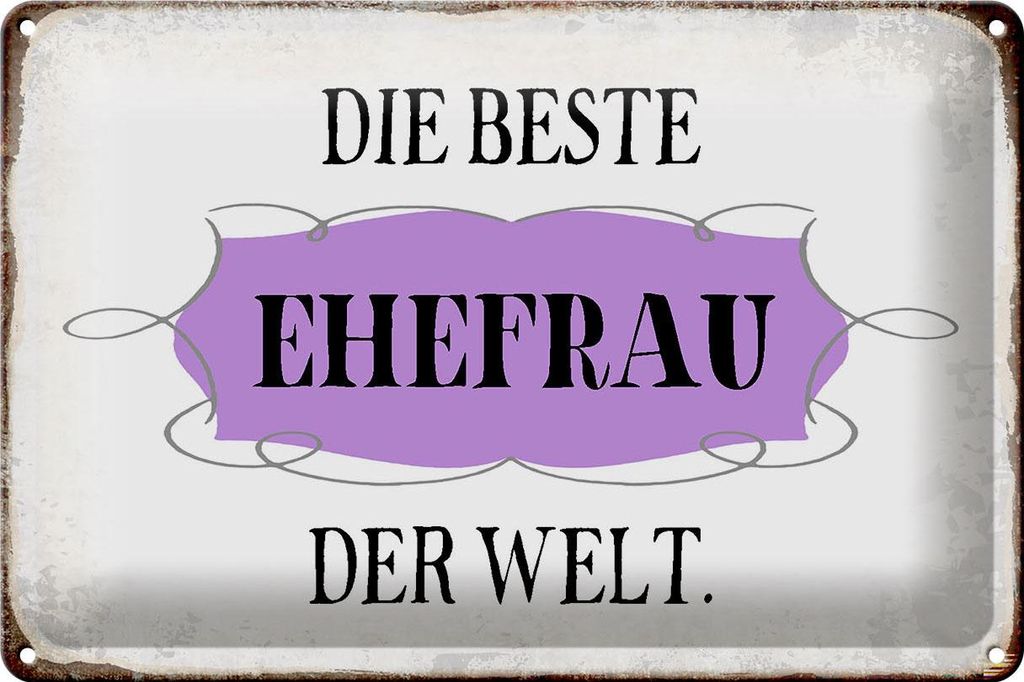 Blechschild Spruch 30x20cm die beste Ehefrau der Welt Produktbild 