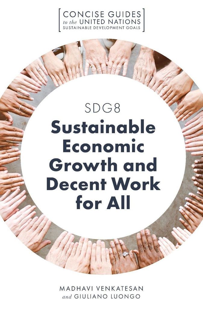 SDG8 - Sustainable Economic Growth and Decent Work for All