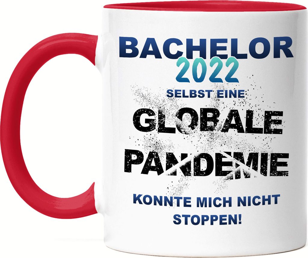 Bachelor 2022 Selbst Eine Globale Pandemie Konnte Mich Nicht Stoppen Tasse Rot Studium Studenten Bücher Prüfung