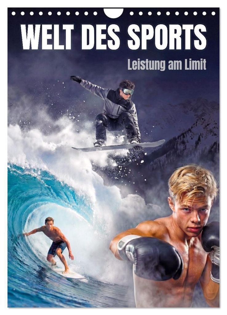 Welt des Sports – Leistung am Limit (Wandkalender 2027 DIN A4 hoch), CALVENDO Monatskalender