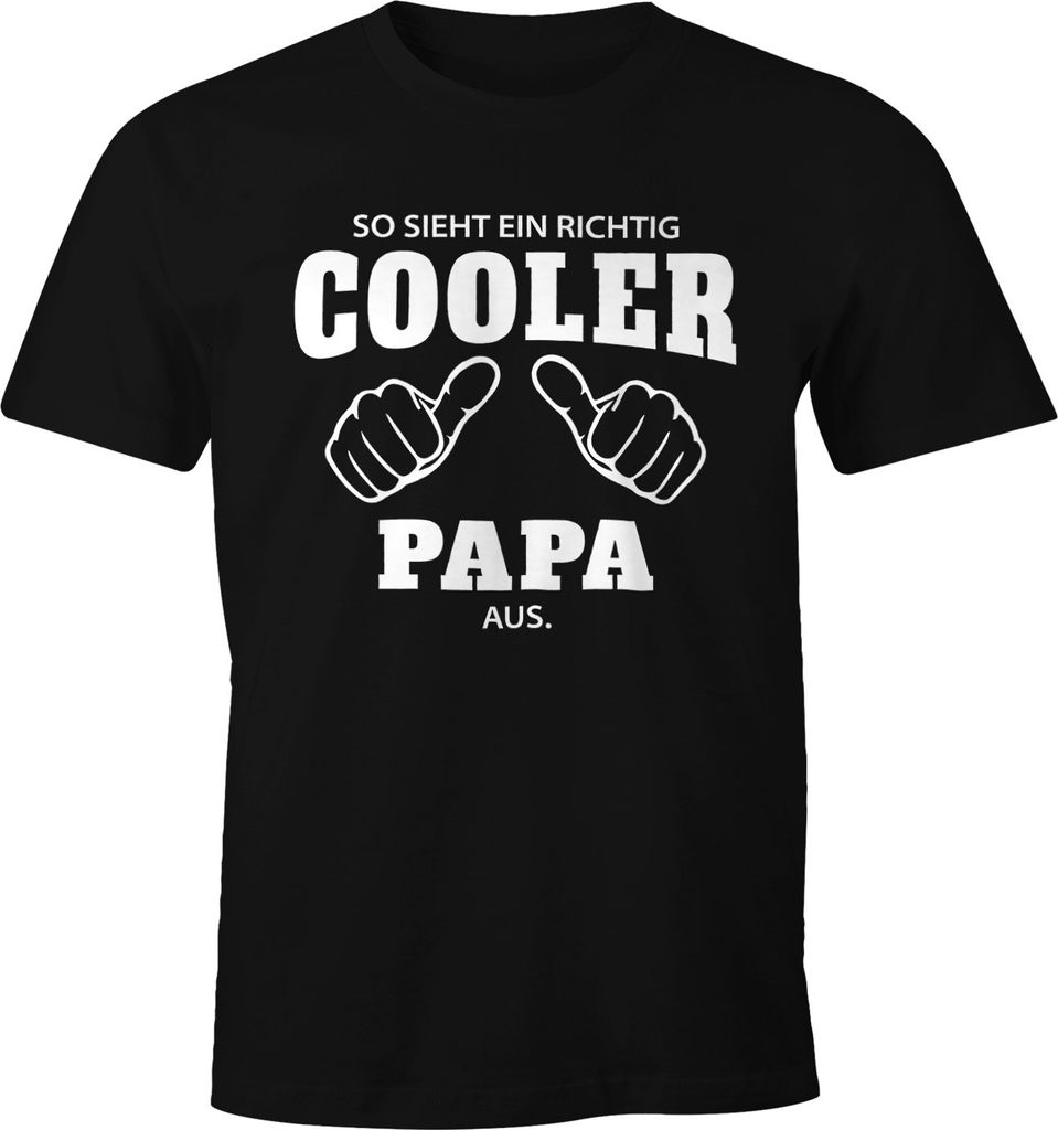 Herren T-Shirt So sieht ein richtig ein richtig cooler Papa aus Fun-Shirt Moonworks 4XL