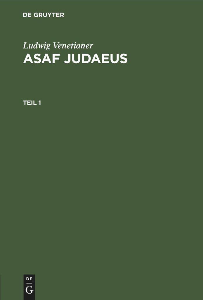 Ludwig Venetianer: Asaf Judaeus. Teil 1