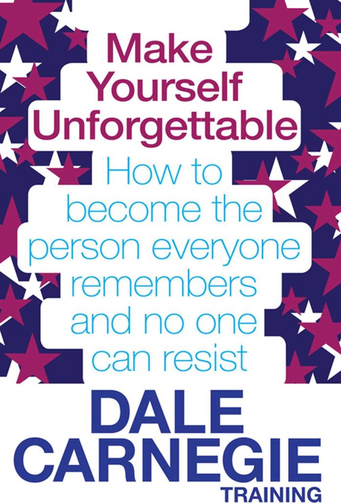 Make Yourself Unforgettable