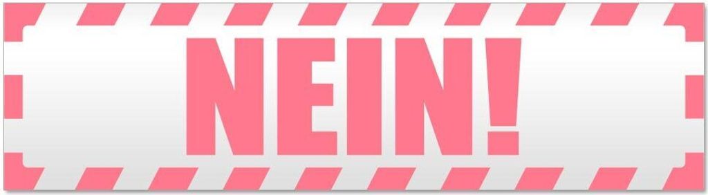 Kiwistar - Autoaufkleber - Hellrosa - 30 x 8 cm - Nein! Gestreift - Hinweis Aufkleber Sticker für Auto, Kfz, Fahrrad, PKW, LKW