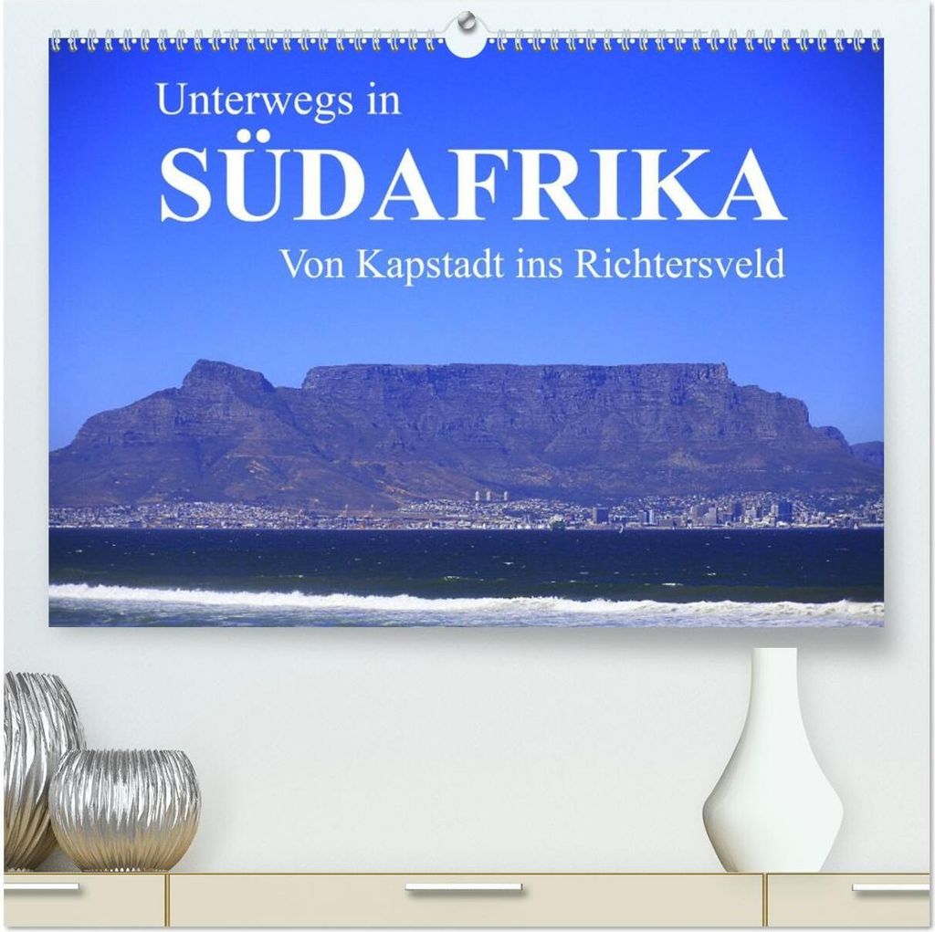 Unterwegs in Südafrika- von Kapstadt ins Richtersveld (hochwertiger Premium Wandkalender 2026 DIN A2 quer), Kunstdruck in Hochglanz