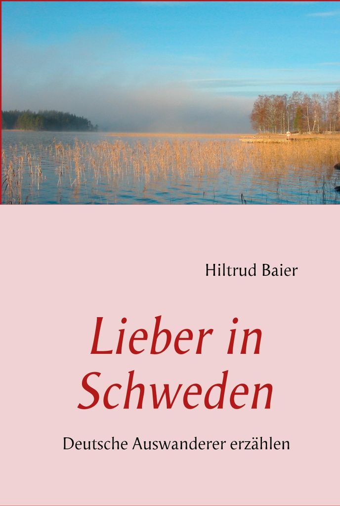 Lieber in Schweden