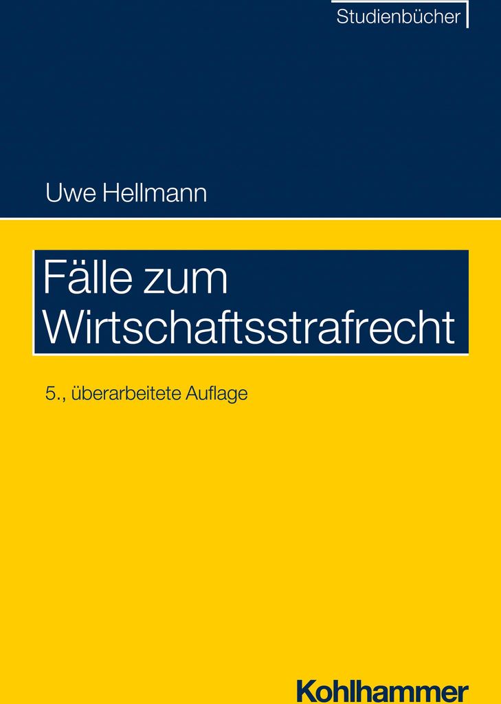 Fälle zum Wirtschaftsstrafrecht