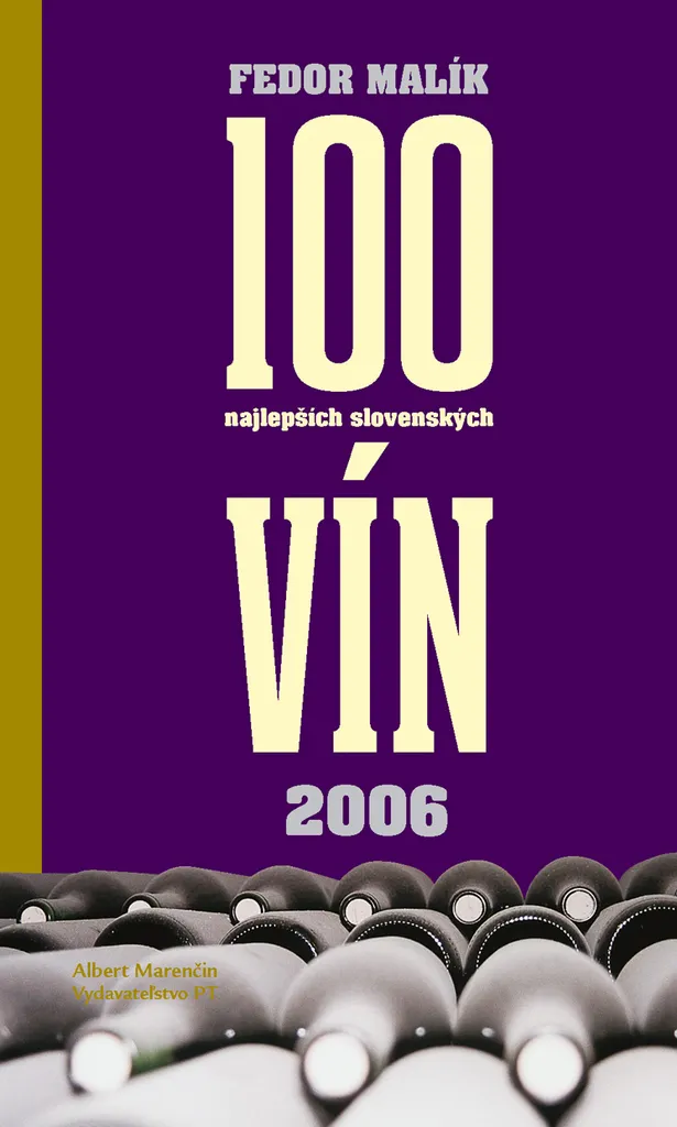 Livre vins de Slovaquie 2006 par Fedor Malík avec notes de dégustation