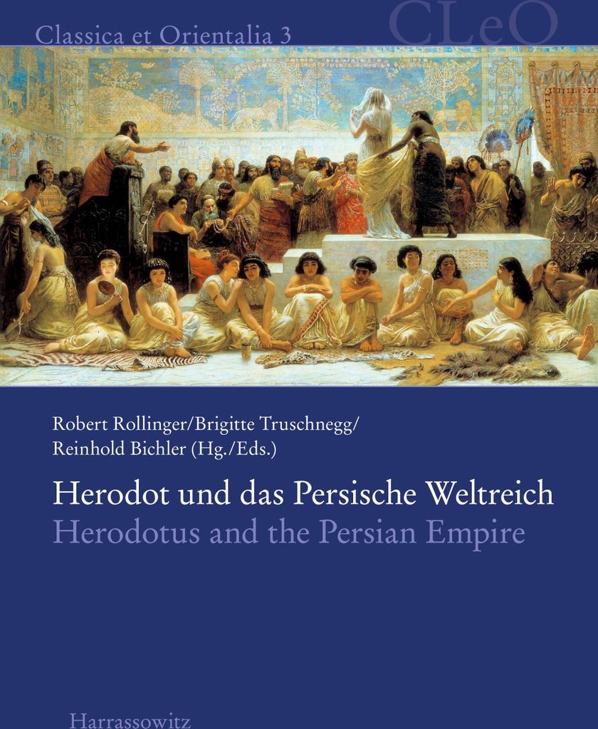 Herodot und das Persische Weltreich / Herodotus and the Persian Empire