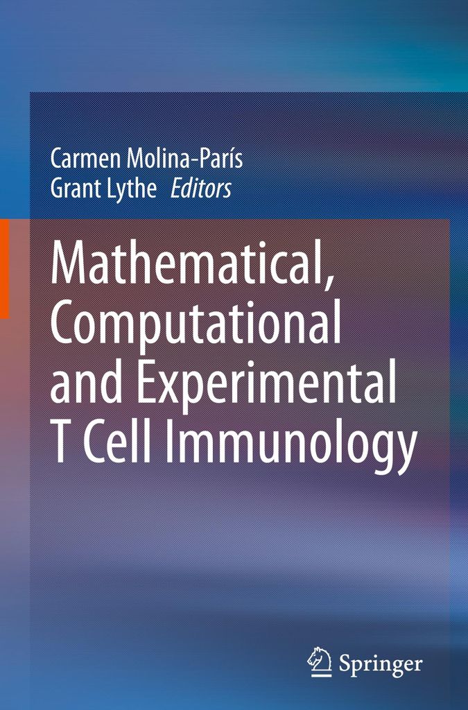 Mathematical, Computational and Experimental T Cell Immunology