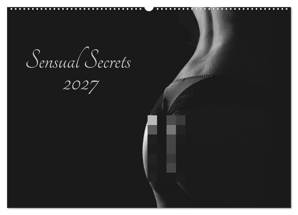 Sensual Secrets (Wandkalender 2027 DIN A2 quer), CALVENDO Monatskalender