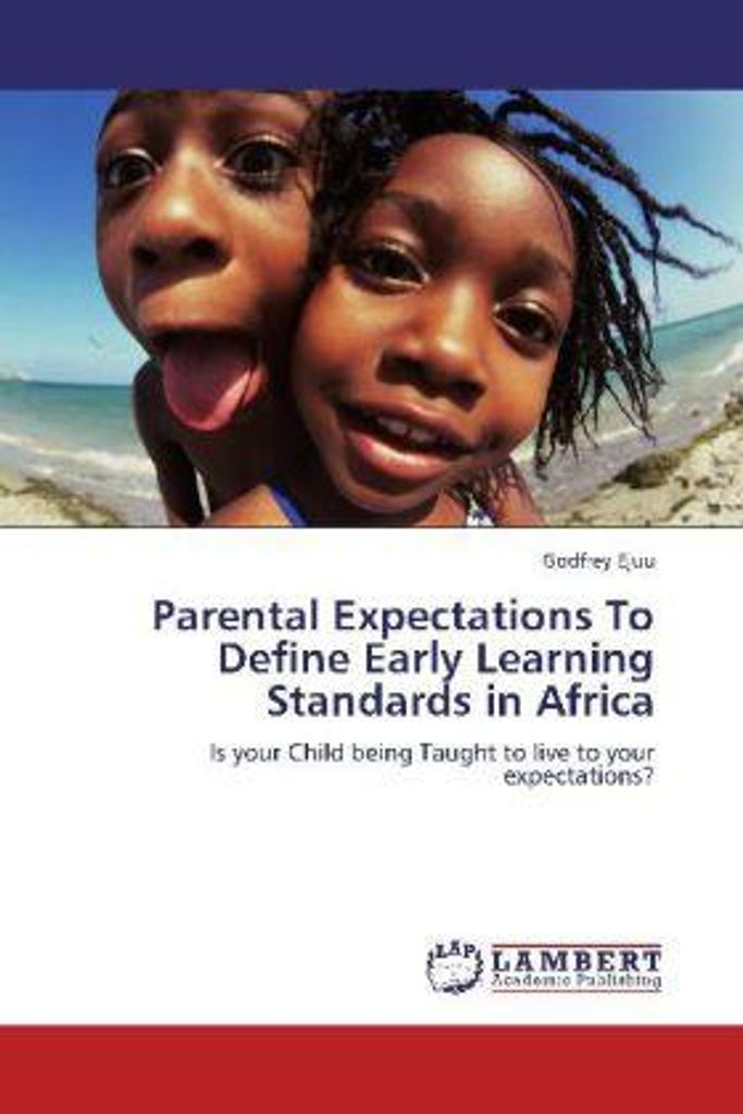 Ejuu, G: Parental Expectations To Define Early Learning Stan