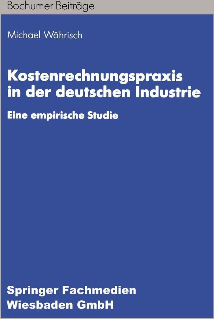 Kostenrechnungspraxis in der deutschen Industrie