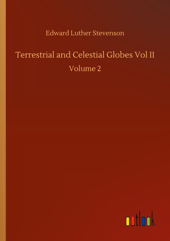 Terrestrial and Celestial Globes Vol II