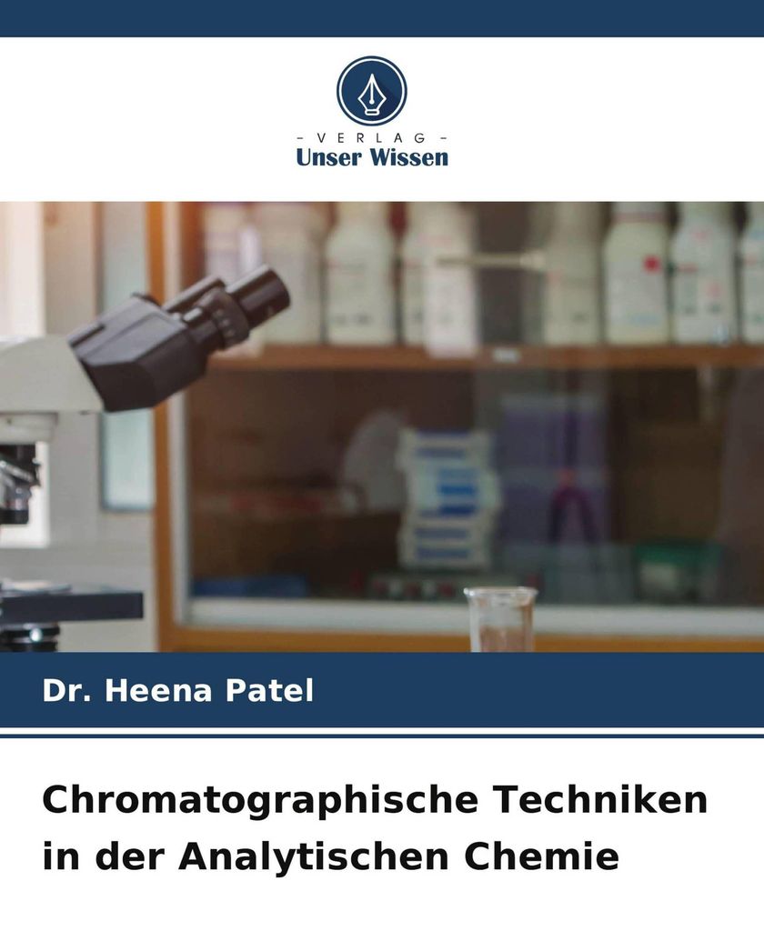 Chromatographische Techniken in der Analytischen Chemie
