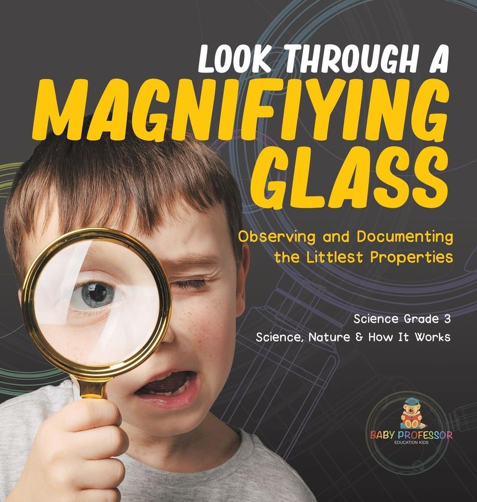 Look Through a Magnifiying Glass