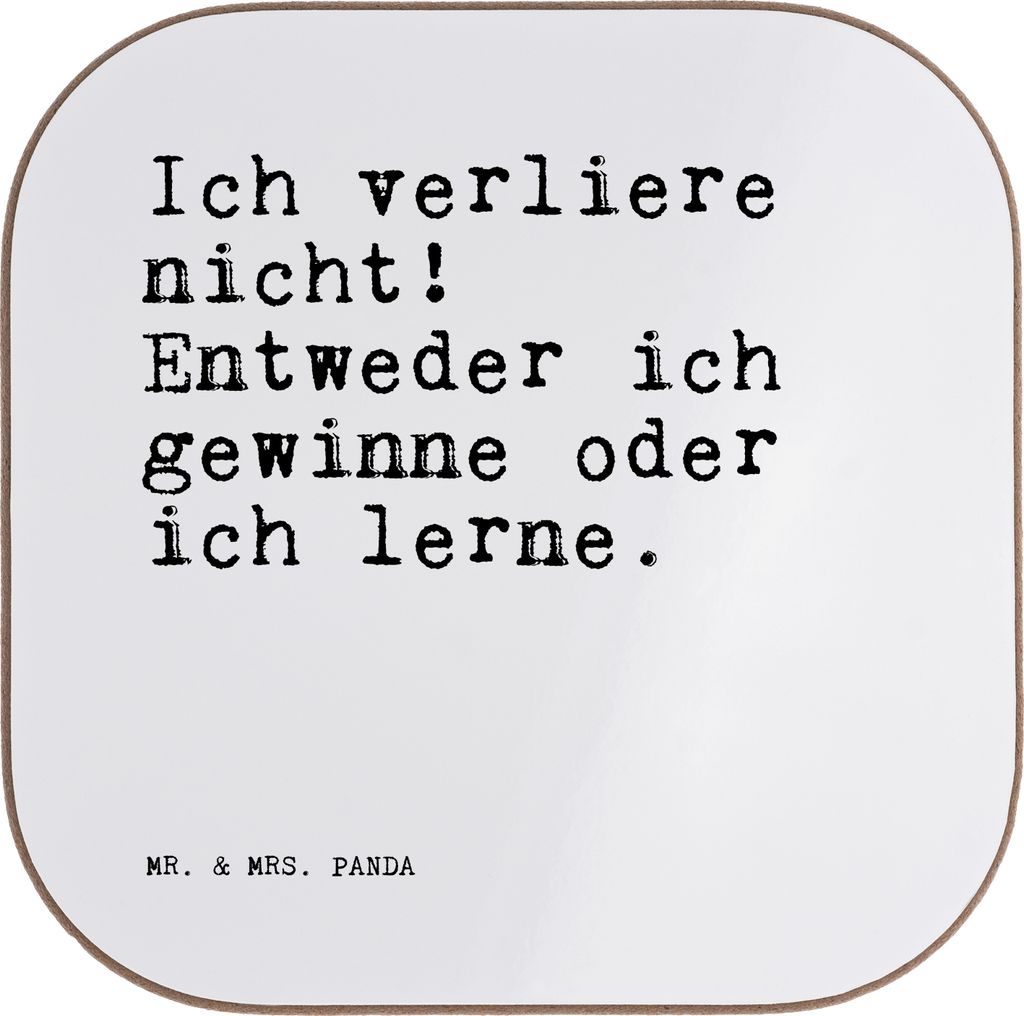 Mr. & Mrs. Panda Tassen Untersetzer Ich verliere nicht! Entweder... - Weiß - Geschenk, für Gläser, Coaster, Spruch Sprüche Weisheiten Zitate Lu...