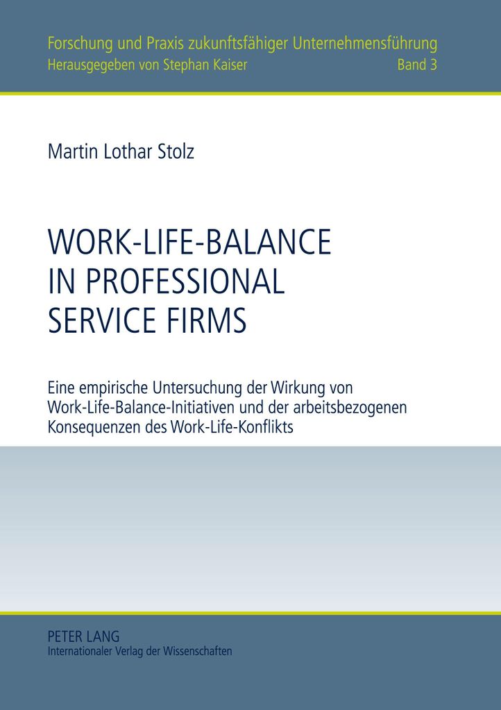 Work-Life-Balance in Professional Service Firms